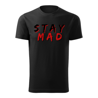 Tričko STAY MAD - černá barva